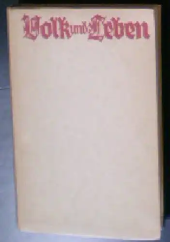 Leppa, Karl Franz (ed): Volk und Leben. Eine Sammlung sudetendeutscher Dichtung. 