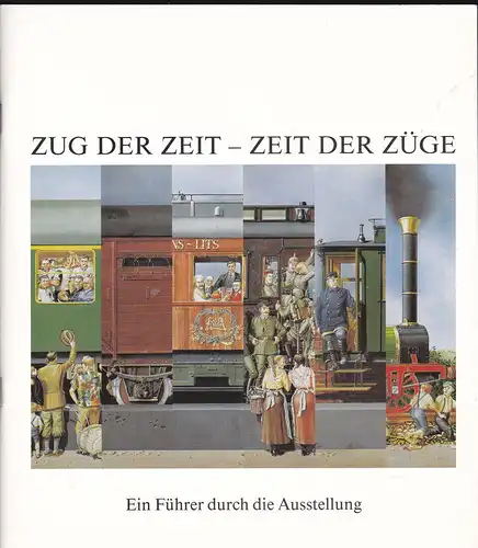 Leuthäuser, Gabriele (Editor): Zug der Zeit - Zeit der Züge. 