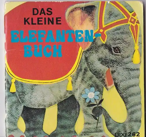 Nicholas, Charles: Das kleine Elefantenbuch. 