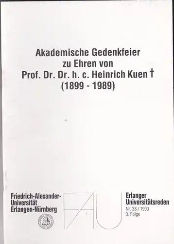 Hudde, Hinrich et Al: Akademische Gedenkfeier zu Ehren von Prof Dr Dr hc Heinrich Kuen. 
