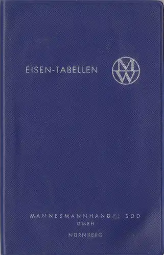 Mannesmannhandel Süd GmbH Nürnberg (ed) Eisen- Tabellen