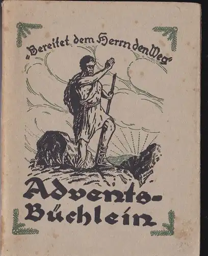 Weinhandel, Margarete: Adventsbüchlein - Bereitet dem Herrn den Weg. 