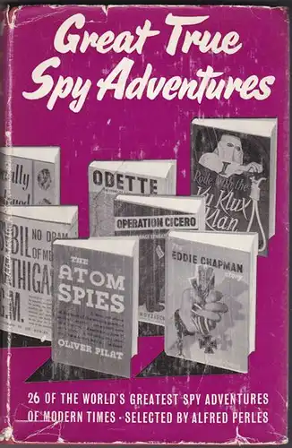 Spying, Adventure: Great True Spy Adventures. 