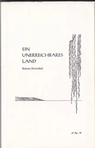 Reinsdorf, Renate: Ein unerreichbares Land. 