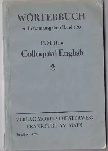 Hain, HM: Wörterbuch - Colloquial English. 