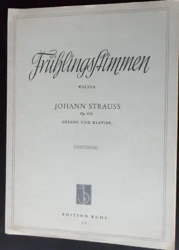 Strauss, Johann: Frühlingsstimmen Walzer Opus 410, Gesang und Klavier. 