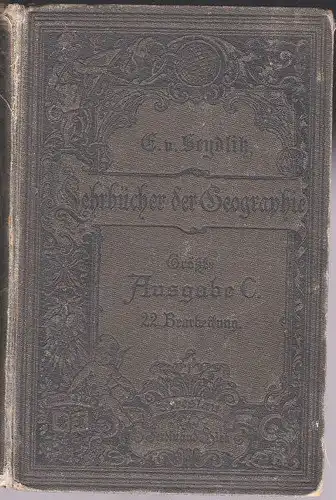 Seydlik, E. von: Lehrbücher der Geographie C. Größte Ausgabe. 