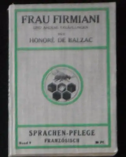 Balzac, Honore de: Frau Firmiani und andere Erzahlungen Band 1. 