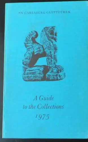 Johansen, Flemming: A Guide to the Collections (Carlsberg Glyptothek). 