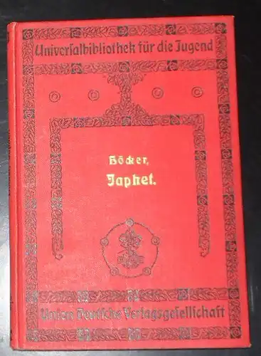Höcker, Gustav: Japhet, der seinen Vater sucht. 