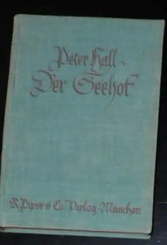 Hall, Peter: Der Seehof. 