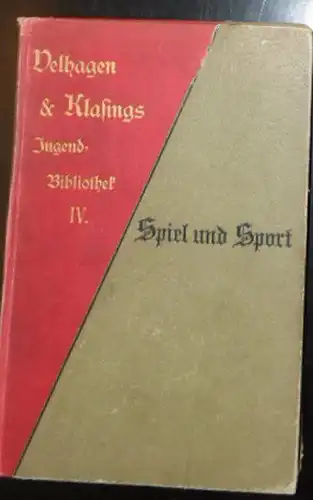 Jugendbibliothek Band IV Spiel und Sport: Zobeltitz, Hanns von. 