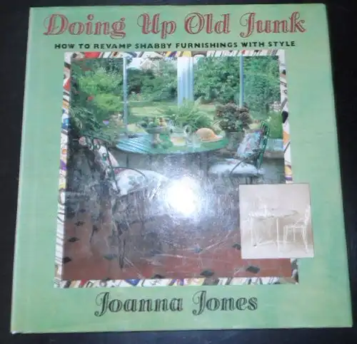 Jones, Joanna: Doing up Old Junk. 