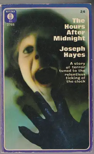 Hayes, Joseph: The Hours after Midnight. 