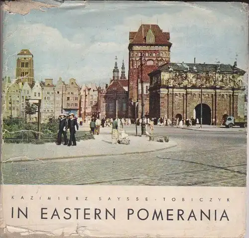 Saysse-Tobiczyk, Kazimierz: In Eastern Pomerania. 