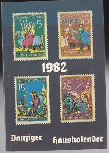 Bund der Danziger e.V: Danziger Hauskalender 1982. 