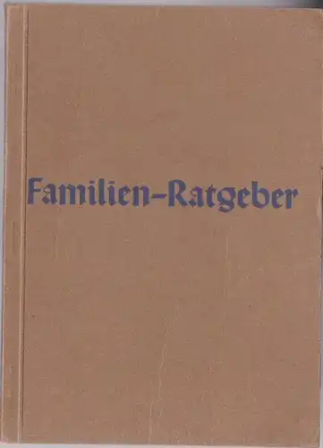 Schnatwinkel, Franz: Familien-Ratgeber. 