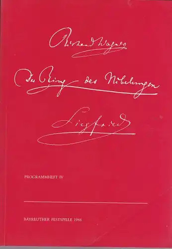 Vogt, Matthias Theodor (Ed.): Bayreuther Festspiele Programmheft 1988/4. 