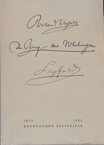 Bauer, Oswald Georg (Ed.): Bayreuther Festspiele Programmheft 1983/4. 