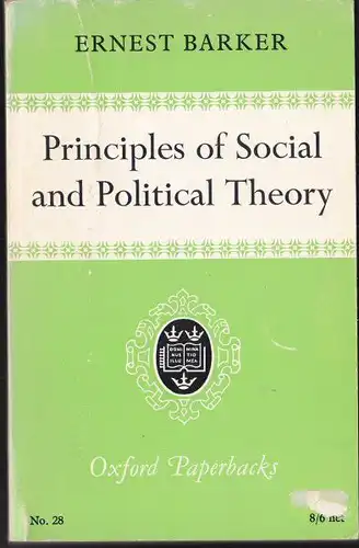 Barker, Ernest: Principles of Social and Political Theory. 