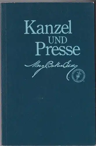 Kanzel und Presse (Pulpit and Press)