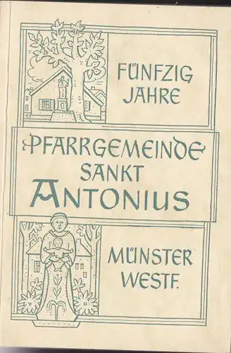 50 Jahre Pfarrgemeinde Sankt Antonius Münster Westfalen. 