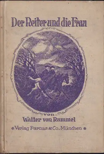 Rummel, Walter von: Der Reiter und die Frau. 