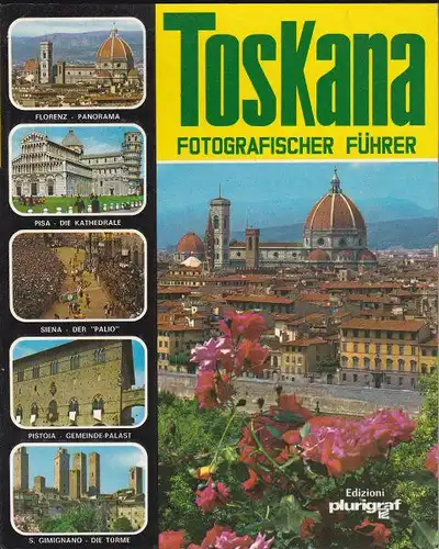 Donati, Roberto: Toskana, Fotographischer Führer. 