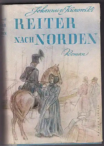 Kunowski, Johannes von: Reiter nach Norden. 