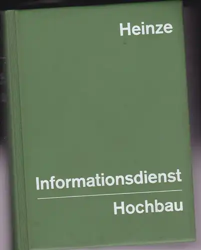 Wolf, Jürgen (Ed.): Heinze Informationsdienst, Hochbau 1973. 