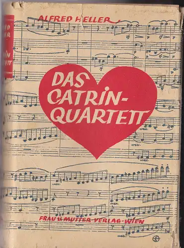 Heller, Alfred: Das Catrin-Quartett. 