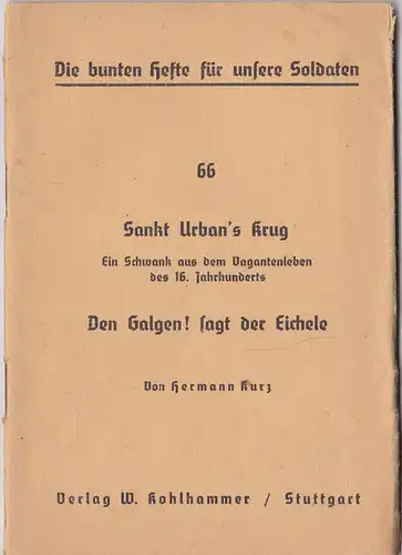 Kurz, Hermann: Sankt Urban's Krug / Den Galgen! sagt der Eichele. 