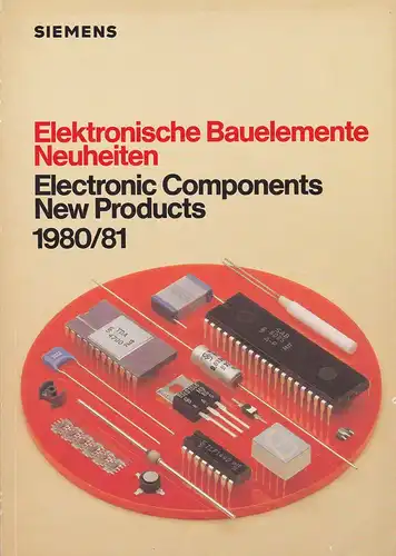 Elektronische Bauelemente Neuheiten (Electronic Components New Products) 1980 / 81. 