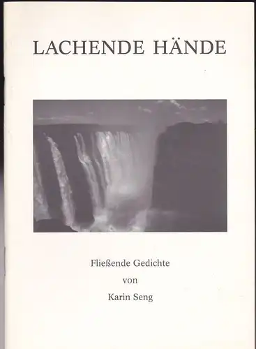 Seng, Karin: Lachende Hände. 