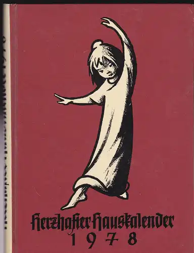 Stiftung Soziales Friedenswerk: Herzhafter Hauskalender 1978. 