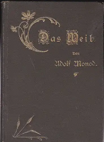 Monod, Adolf: Das Weib, Zwei Vorträge. 