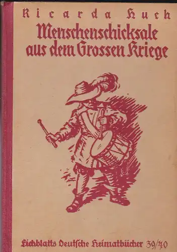 Huch, Ricarda: Menschenschichsale aus dem Grossen Kriege. 