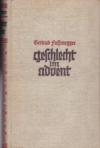 Fussenegger, Gertrud: Geschlecht im Advent. 
