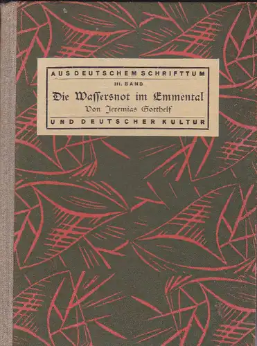 Gotthelf, Jeremias: Die Wassersnot in Emmental am 13. August 1837. 