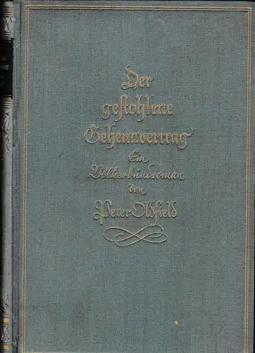Oldfield, Peter: Der gestohlene Geheimvertrag, Ein Völkerbundroman. 