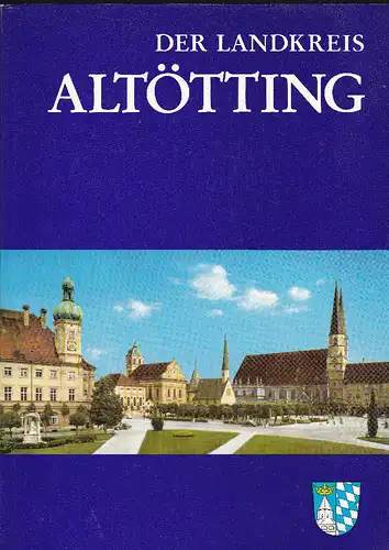 Der Landkreis Altötting, Das Öttinger und Burghauser Land. 