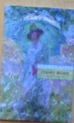 Bornscheuer, Marion & Fährmann, Daniela: Claude Monet, Kurzführer zur Ausstellung. 