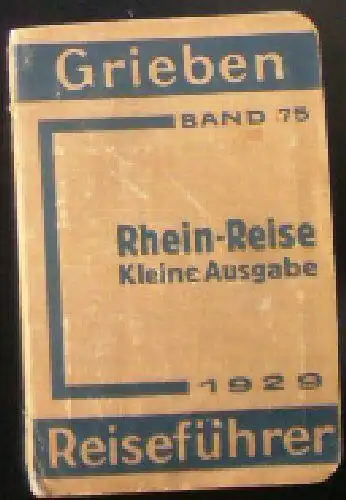 Grieben Rhein-Reise Kleine Ausgabe 1929. 