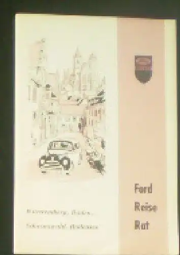 Ford Reise-Rat, Württemberg, Baden, Schwarzwald, Bodensee. 
