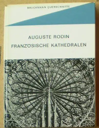 Rodin, Auguste: Französische Kathederalen. 