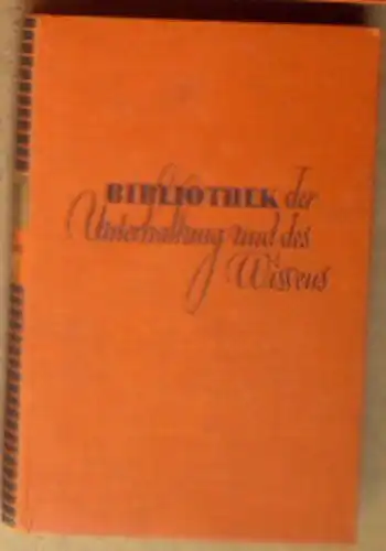 Bibliothek der Unterhaltung und des Wissens, Band 8, 1934. 