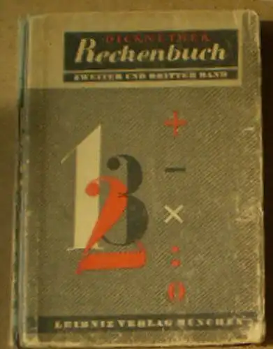 Thürlings, Adolf (Ed.): Dicknether's Rechenbuch für höhere Lehranstalten - 2. und 3. Band. 