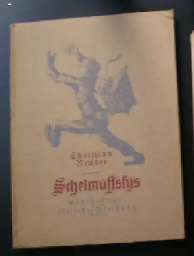 Reuter, Christian: Schelmuffskys curiöse und sehr gefährliche Reise-Beschreibung zu Wasser und zu Lande. 