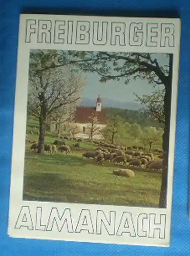 Biehler, Alfred et Al: Freiburger Almanach 1965. 