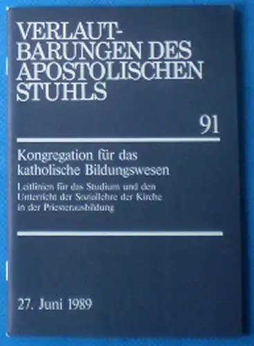 Kongregation für das katholische Bildungswesen, Leitlinien für das Studium und Unterricht der Soziallehre der Kirche in der Priesterausbildung. 